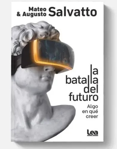 La Batalla Del Futuro - Mateo Salvatto + Regalos Rapybook