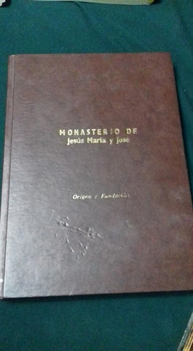 Libro Es La Historia Del A Fundación Del Monasterio De Jesús