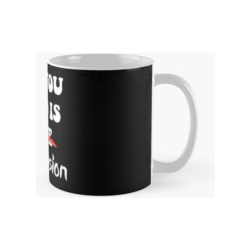 Taza Todo Lo Que Necesitas Es Eurovisión Calidad Premium