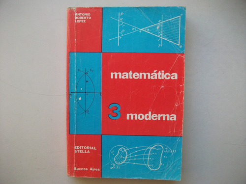Matemática Moderna 3 - Antonio Roberto López - Stella