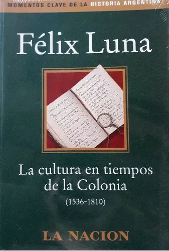 La Cultura En Tiempos De La Colonia (1536-1810)