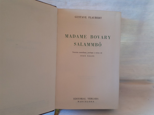 Imagen 3 de 8 de Madame Bovary Salammbo Gustave Flaubert Vergara Tapa Dura