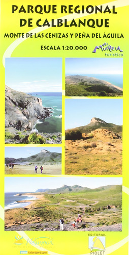 Parque Regional De Calblanque: Monte De Las Cenizas Y Peña Del Águila, De Varis., Vol. 1. Editorial Editorial Piolet, Tapa Blanda En Español