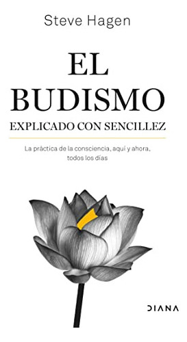 El Budismo Explicado Con Sencillez - Steve Hagen