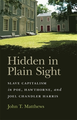 Libro Hidden In Plain Sight: Slave Capitalism In Poe, Haw...