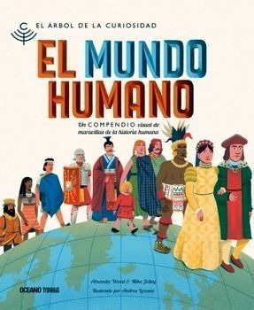 ** El Mundo Humano ** Compendio Visual De Las Civilizaciones