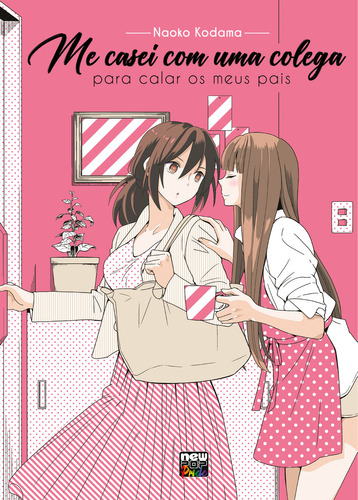 Me Casei Com Uma Colega Para Calar Os Meus Pais, De Naoko Kodama. Editora Newpop, Capa Mole Em Português