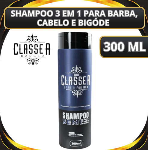 Shampoo 3 Em 1 Classe A 300ml Para Cabelo Barba E Bigóde