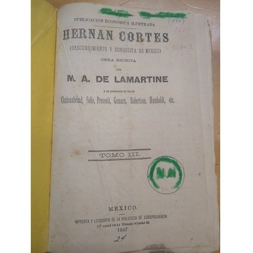 Hernan Cortes Tomo 3  -  M. A. De Lamartine