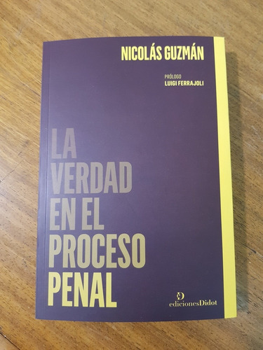 La Verdad En El Proceso Penal - Guzman, Nicolas