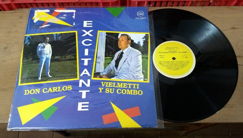 Don Carlos Vielvetti Y Su Combo Excitante Disco Lp Vinilo