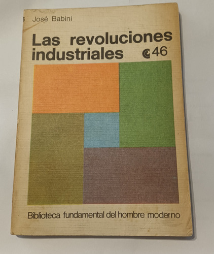 Las Revoluciones Industriales. José Babini