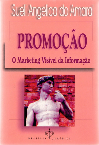 Promoção: O Marketing Visível Da Informação