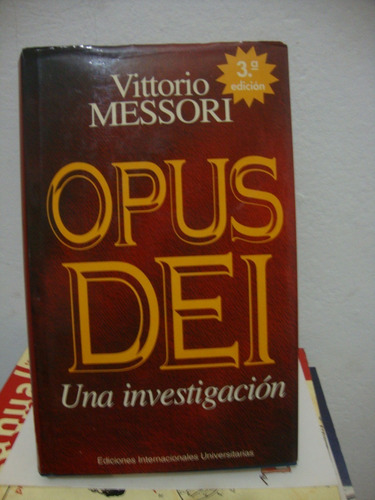 Opus Dei Una Investigacion - Vittorio Messori - Tapa Dura