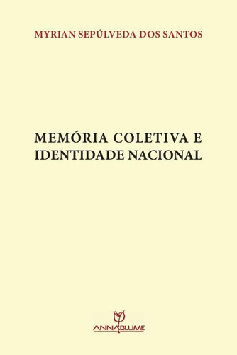 Memoria Coletiva E Identidade Nacional - 1ªed.(2013)