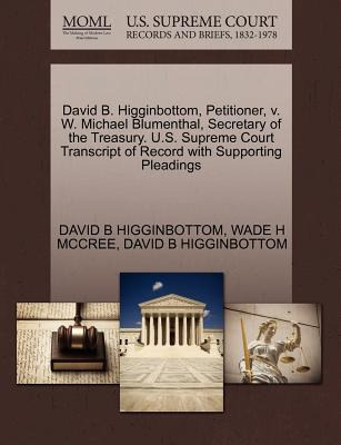 Libro David B. Higginbottom, Petitioner, V. W. Michael Bl...