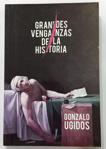 Grandes Venganzas De La Historia - Gonzalo Ugidos - Usado