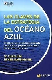 Libro Las Claves De La Estrategia Del Oceano Azul De W. Chan