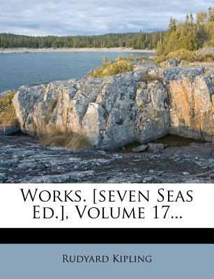 Libro Works. [seven Seas Ed.], Volume 17... - Kipling, Ru...