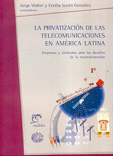 La Privatizacion De Las Telecomunicaciones En America Latina