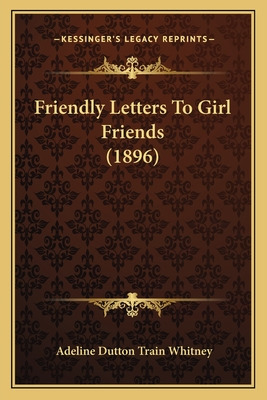 Libro Friendly Letters To Girl Friends (1896) - Whitney, ...