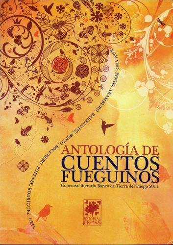 Antología De Cuentos Fueguinos   -  Concurso Literario  2011