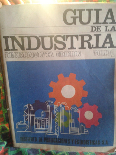 Guia De La Industria Decimo Quinta Edicion 2 Tomos 1971 Mdq