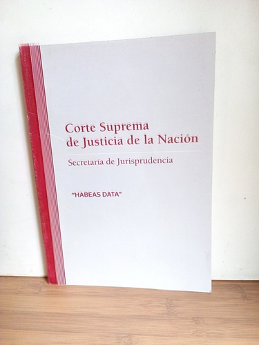  Habeas Data  - Corte Suprema De Justicia De La Nación.