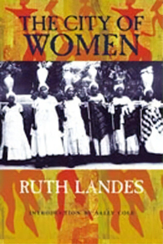 City Of Women, De Ruth Landes. Editorial University New Mexico Press, Tapa Blanda En Inglés