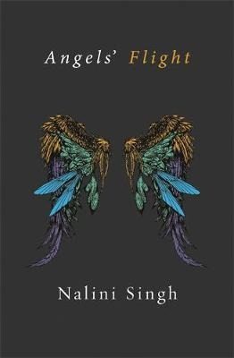 Angels' Flight : A Guild Hunter Collection - Nalini Singh