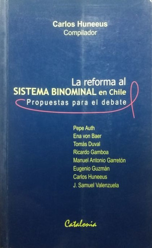 La Reforma Al Sistema Binominal En Chile (Usado)