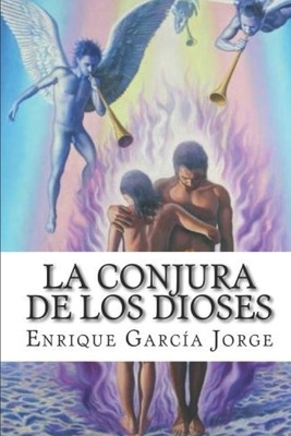Libro La Conjura De Los Dioses - Garcã­a Jorge, Enrique