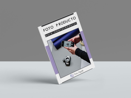 E-book Foto Producto Para Emprendedores (curso Digital)