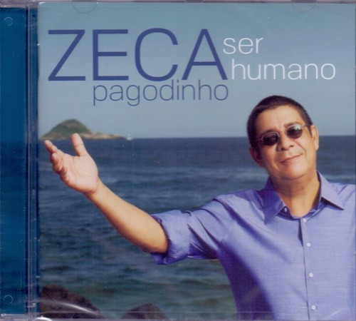 Cd Zeca Pagodinho - Ser Humano ( Novo Lacrado ) Versão do álbum Estandar