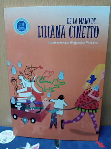 De La Mano De Liliana Cinetto - Viacava - Nuevo - Devoto 