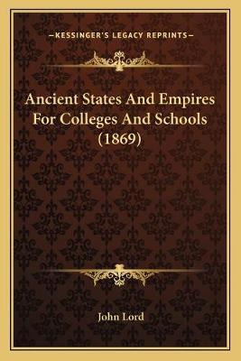 Libro Ancient States And Empires For Colleges And Schools...
