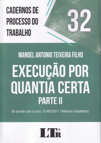 Cadernos De Processo Do Trabalho Vol 32: Execução Por Quan, De Manoel Antonio Teixeira Filho. Editora Ltr, Capa Mole Em Português