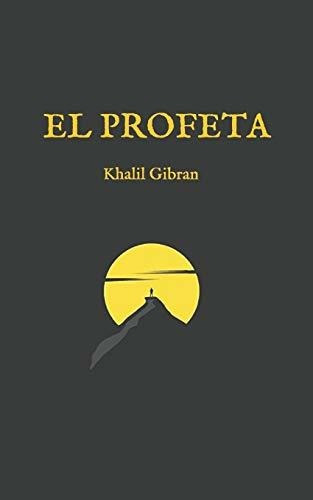 Libro : El Profeta (edicion Completa Y Revisada) - Khalil..