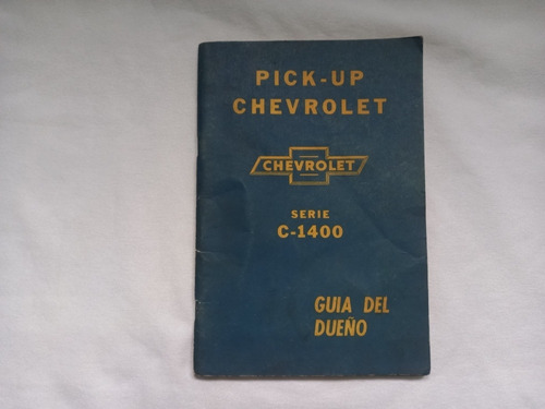 Manual Del Dueño Camioneta Chevrolet Serie C-1400 Original