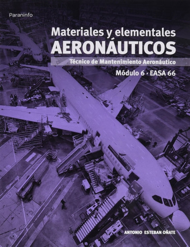 Materiales Y Elementales Aeronáuticos - Esteban Oñate, Anto