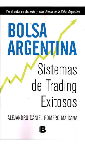 Libro - Bolsa Argentina - Alejandro Daniel Romero Maidana