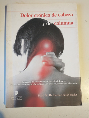 Dolor Crónico De Cabeza Y De Espalda Heinz Dieter Basler