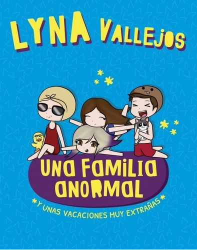 Una Familia Anormal 3 Vacaciones Muy Extrañas Lyna Nuevo