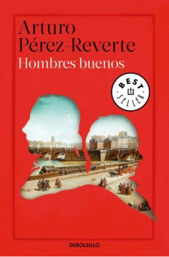 Hombres Buenos / Arturo Pérez-reverte