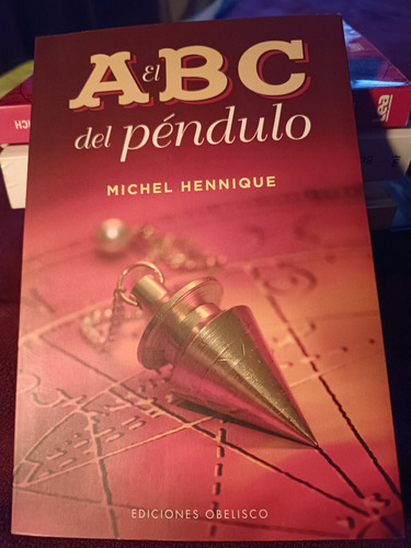 El Abc Del Pendulo - Michel Hennique