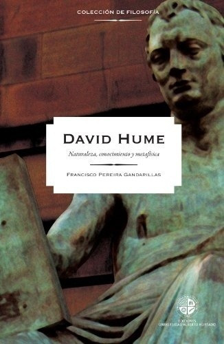 David Hume - Pereira Gandarillas, Francisco, De Pereira Gandarillas, Francisco. Editorial Ediciones Universidad Alberto Hurtado En Español