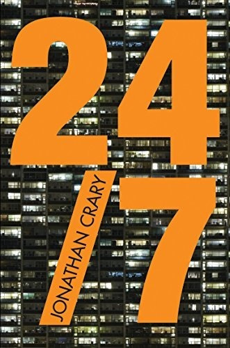 Book : 24/7 Late Capitalism And The Ends Of Sleep - Crary,.