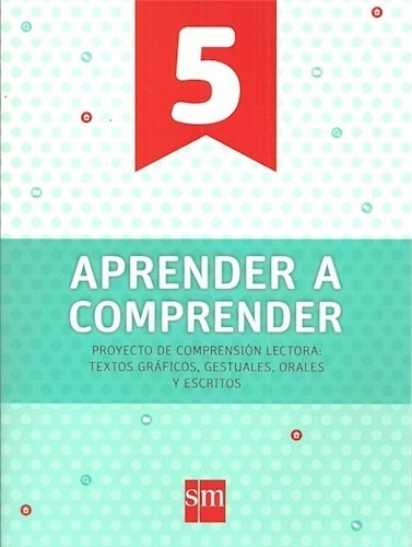 Aprender A Comprender 5 S M (novedad 2017) - Vv.aa. (papel)