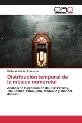 Distribucion Temporal De La Musica Comercial - Novillo Al...