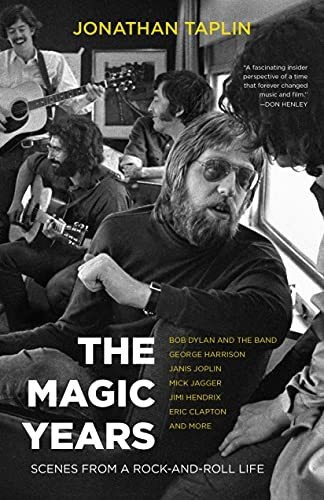 Book : The Magic Years Scenes From A Rock-and-roll Life -..